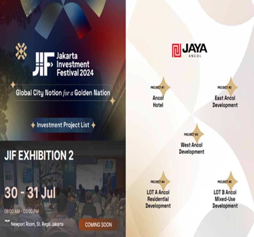 Jakarta Investment Festival 2024 : Jadwal dan Proyek – proyek Jaya Ancol Properti